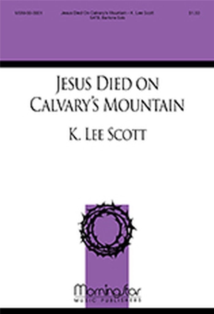 Jesus Died on Calvary's Mountain